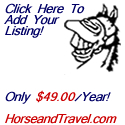 Advertise your horse business with HorseandTravel.com!